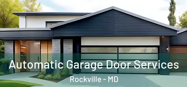  Automatic Garage Door Services Rockville - MD