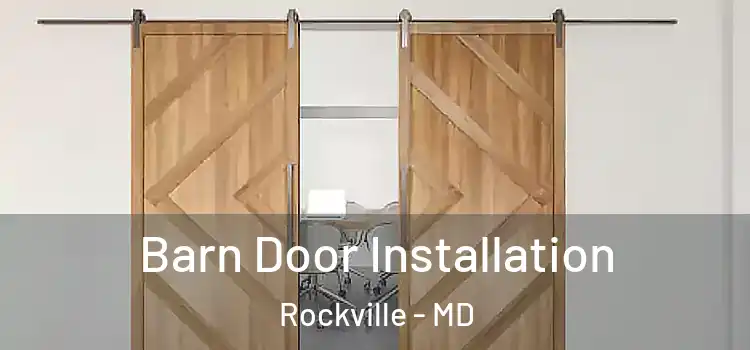 Barn Door Installation Rockville - MD