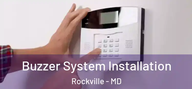 Buzzer System Installation Rockville - MD