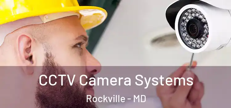CCTV Camera Systems Rockville - MD