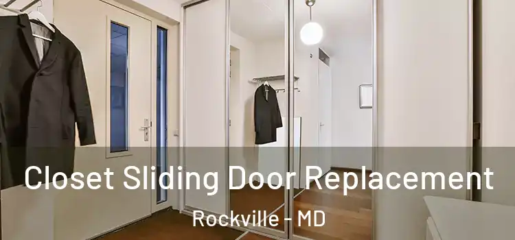 Closet Sliding Door Replacement Rockville - MD