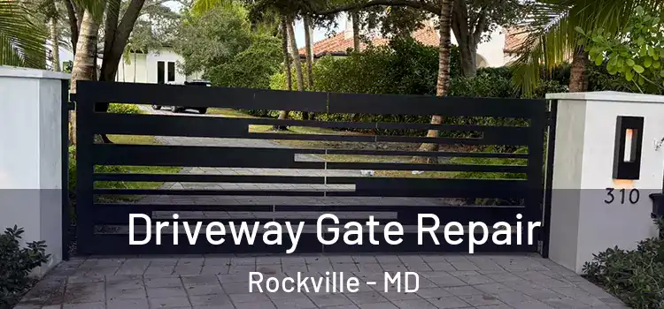 Driveway Gate Repair Rockville - MD
