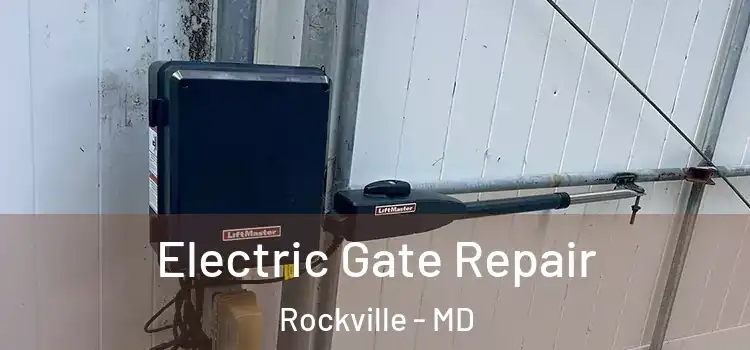 Electric Gate Repair Rockville - MD