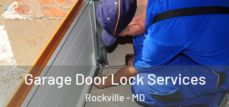 Garage Door Lock Services Rockville - MD