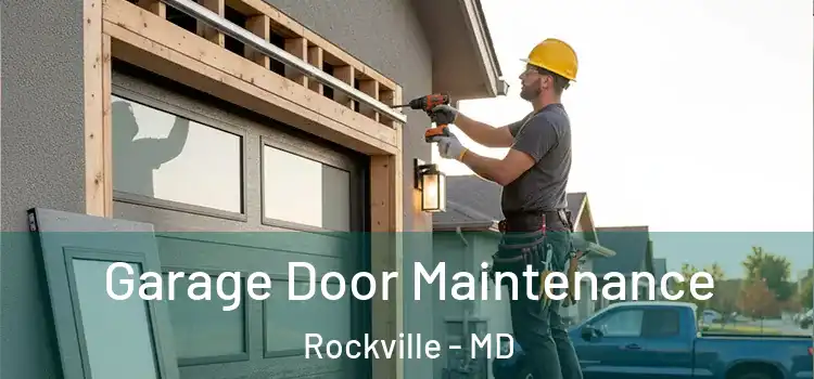 Garage Door Maintenance Rockville - MD
