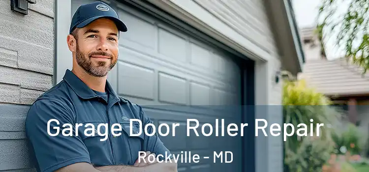  Garage Door Roller Repair Rockville - MD
