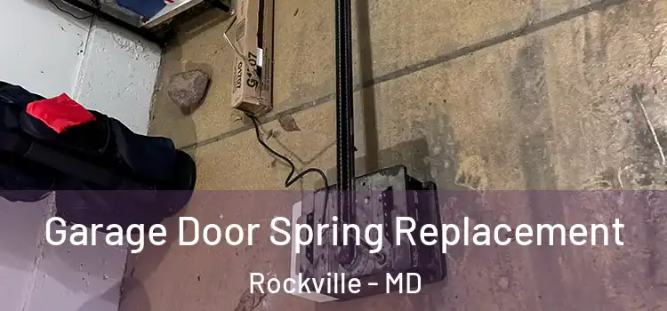 Garage Door Spring Replacement Rockville - MD