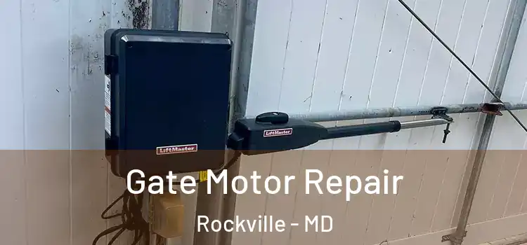 Gate Motor Repair Rockville - MD