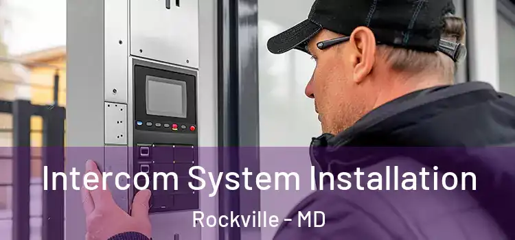 Intercom System Installation Rockville - MD