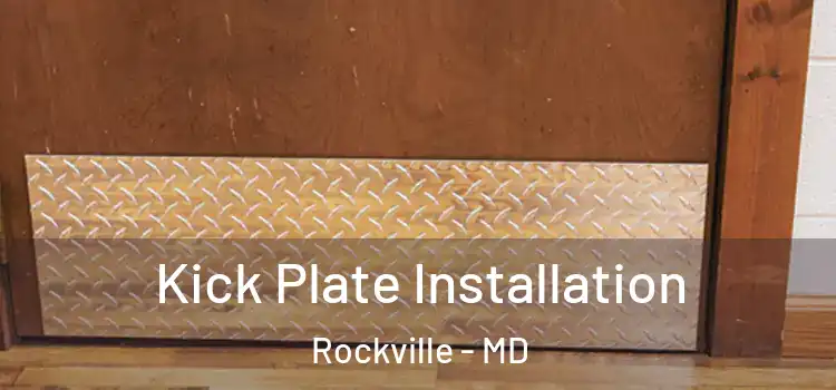 Kick Plate Installation Rockville - MD