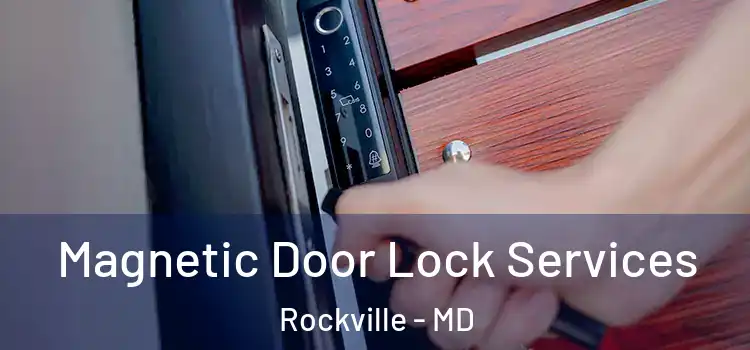 Magnetic Door Lock Services Rockville - MD