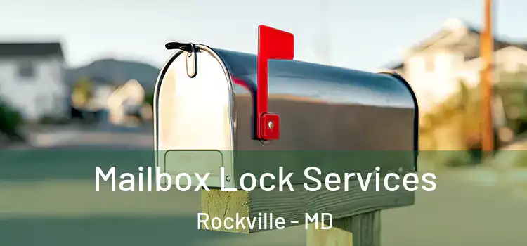 Mailbox Lock Services Rockville - MD