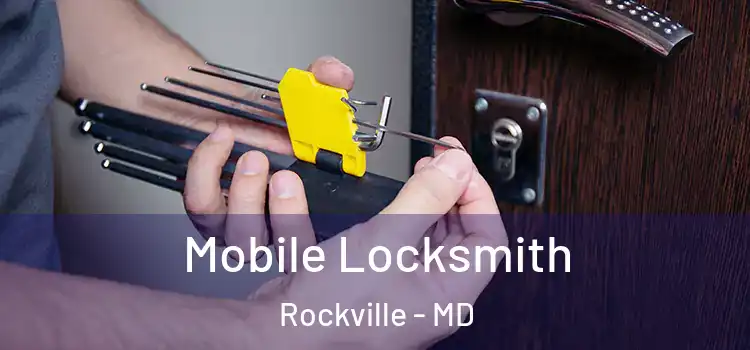 Mobile Locksmith Rockville - MD