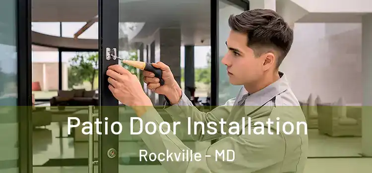 Patio Door Installation Rockville - MD