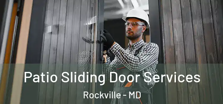 Patio Sliding Door Services Rockville - MD