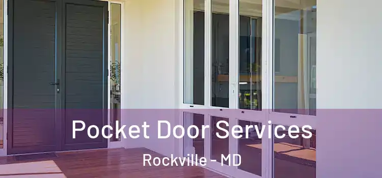 Pocket Door Services Rockville - MD