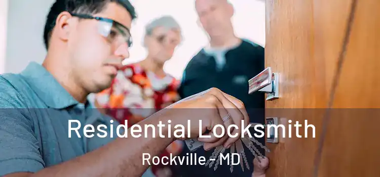 Residential Locksmith Rockville - MD