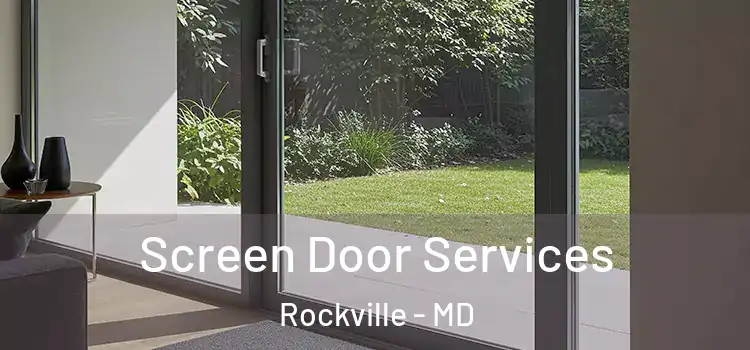 Screen Door Services Rockville - MD