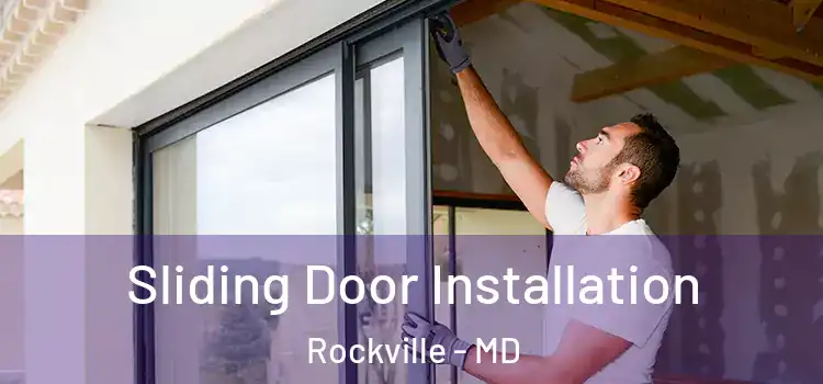 Sliding Door Installation Rockville - MD
