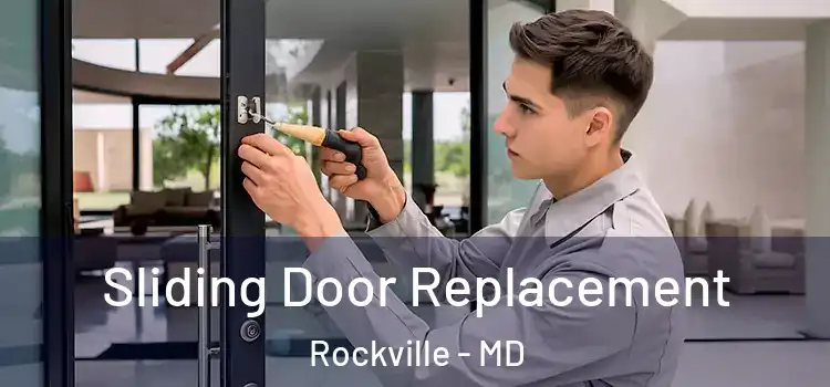 Sliding Door Replacement Rockville - MD