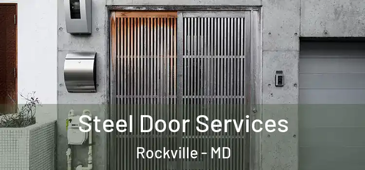 Steel Door Services Rockville - MD