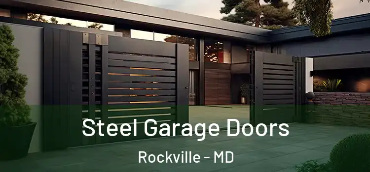 Steel Garage Doors Rockville - MD